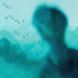 CANCRE - Des Nuages Dans Les Yeux